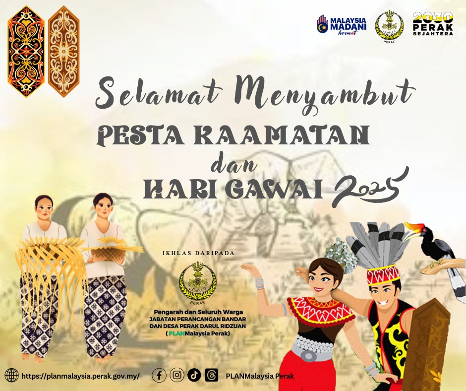 SELAMAT MENYAMBUT PESTA KAAMATAN & HARI GAWAI 2025